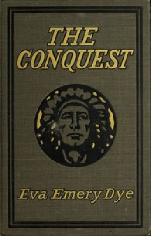 [Gutenberg 42925] • The Conquest: The True Story of Lewis and Clark